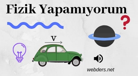 fizik yapamıyorum