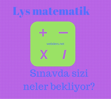 lys matematik sınavında sizi neler bekliyor